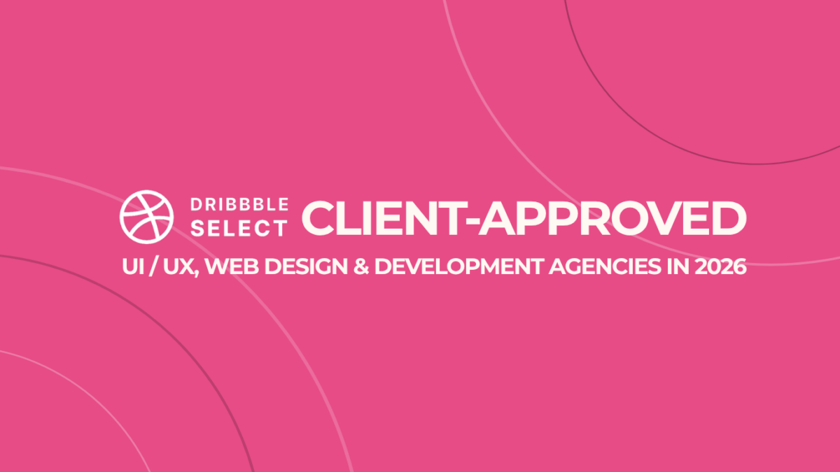 Client-Approved UI/UX, Web Design, and Development Agencies in 2026
